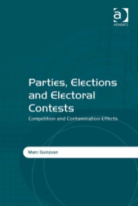 Omslagafbeelding: Parties, Elections and Electoral Contests: Competition and Contamination Effects 9781472439086