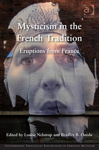 Cover image: Mysticism in the French Tradition: Eruptions from France 9781472439390