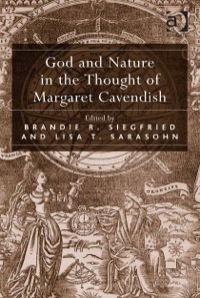 Cover image: God and Nature in the Thought of Margaret Cavendish 9781472439611