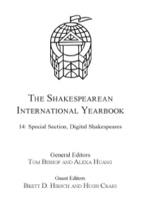 Cover image: The Shakespearean International Yearbook: Volume 14: Special Section, Digital Shakespeares 9781472439642
