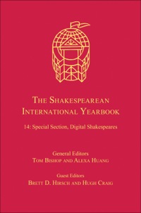 表紙画像: The Shakespearean International Yearbook: Volume 14: Special Section, Digital Shakespeares 9781472439642