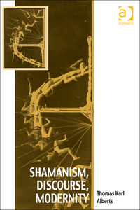 Cover image: Shamanism, Discourse, Modernity 9781472439840