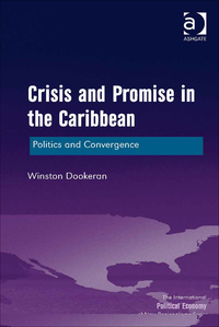 Cover image: Crisis and Promise in the Caribbean: Politics and Convergence 9781472440426
