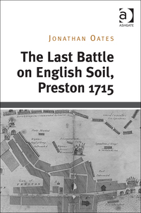 Cover image: The Last Battle on English Soil, Preston 1715 9781472441553