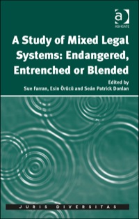 Cover image: A Study of Mixed Legal Systems: Endangered, Entrenched or Blended 9781472441775