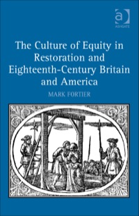Cover image: The Culture of Equity in Restoration and Eighteenth-Century Britain and America 9781472441874