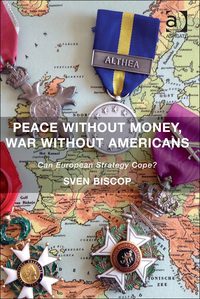 Omslagafbeelding: Peace Without Money, War Without Americans: Can European Strategy Cope? 1st edition 9781472442918