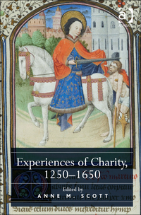 Cover image: Experiences of Charity, 1250-1650 9781472443380