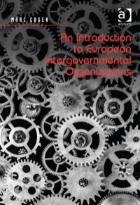 Cover image: An Introduction to European Intergovernmental Organizations 1st edition 9781472445704