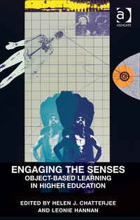 Cover image: Engaging the Senses: Object-Based Learning in Higher Education 9781472446152