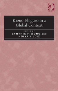 Cover image: Kazuo Ishiguro in a Global Context 9781472446695