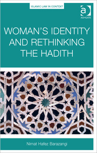 Cover image: Woman’s Identity and Rethinking the Hadith 9781472446787