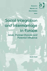 Imagen de portada: Social Integration and Intermarriage in Europe: Islam, Partner-Choices and Parental Influence 9781472447418