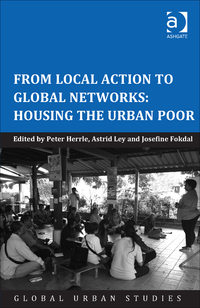 Cover image: From Local Action to Global Networks: Housing the Urban Poor 9781472450517