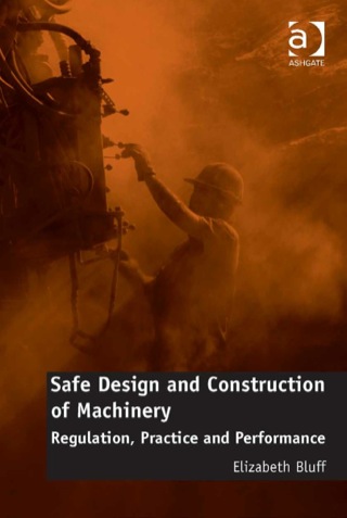 Titelbild: Safe Design and Construction of Machinery: Regulation, Practice and Performance 9781472450777