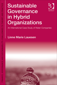 Cover image: Sustainable Governance in Hybrid Organizations: An International Case Study of Water Companies 9781472451309