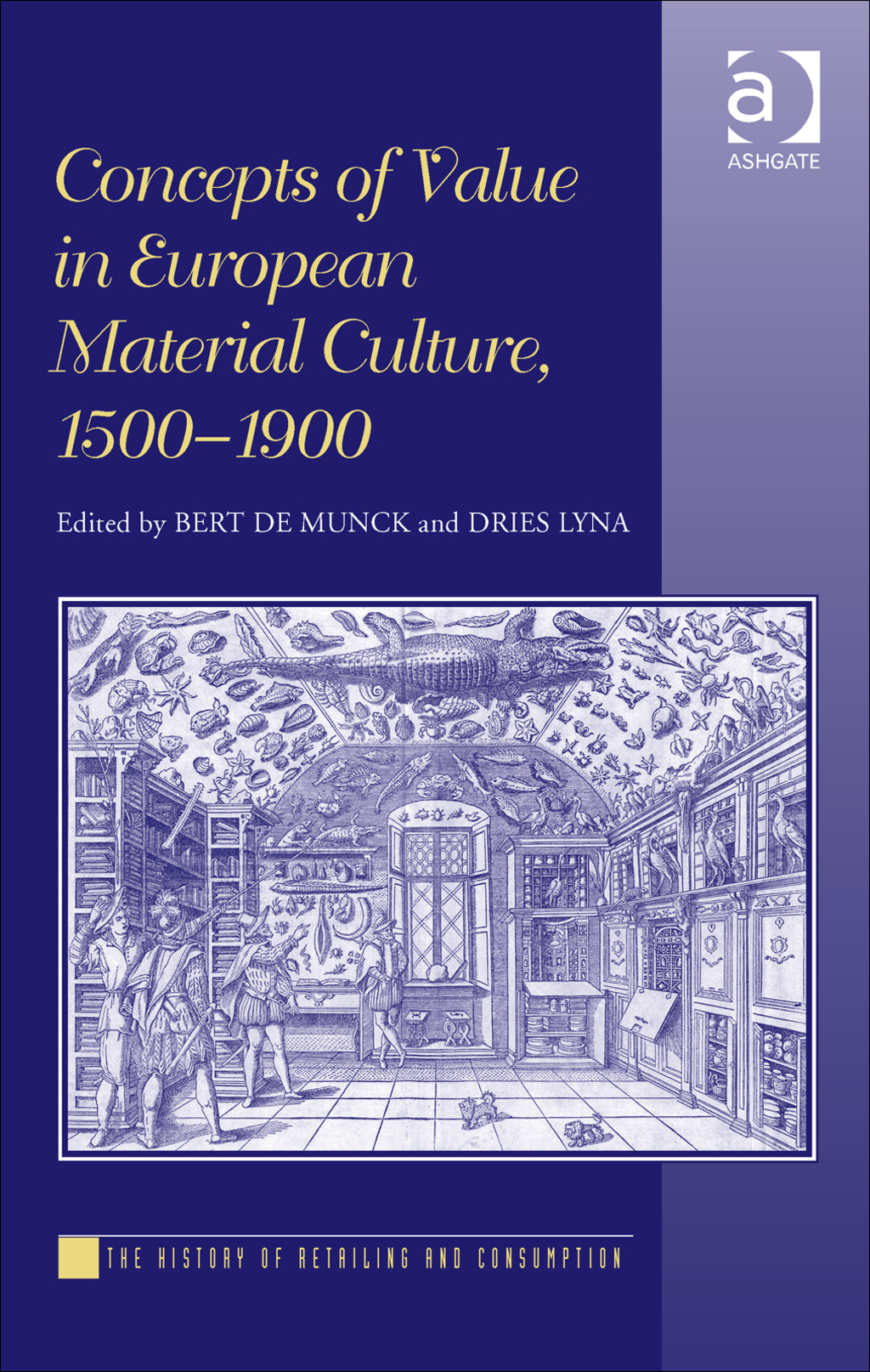 Concepts of Value in European Material Culture, 1500-1900