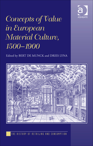 Cover image: Concepts of Value in European Material Culture, 1500-1900 9781472451965