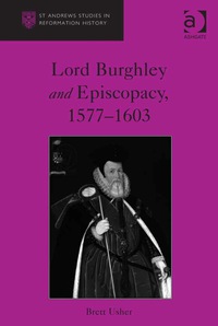 表紙画像: Lord Burghley and Episcopacy, 1577-1603 9781472459695