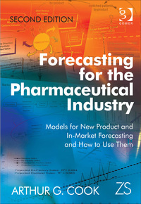 Omslagafbeelding: Forecasting for the Pharmaceutical Industry: Models for New Product and In-Market Forecasting and How to Use Them 2nd edition 9781472460110