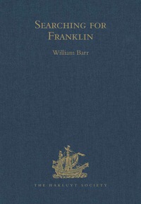 Cover image: Searching for Franklin: The Anderson/Stewart Expedition, 1855 9780904180619