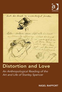 Imagen de portada: Distortion and Love: An Anthropological Reading of the Art and Life of Stanley Spencer 9781472461346