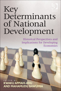 Cover image: Key Determinants of National Development: Historical Perspectives and Implications for Developing Economies 9781472462831