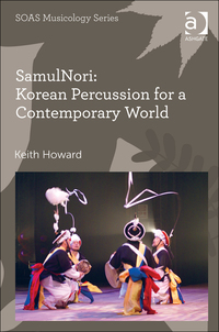 Cover image: SamulNori: Korean Percussion for a Contemporary World 9781472462893