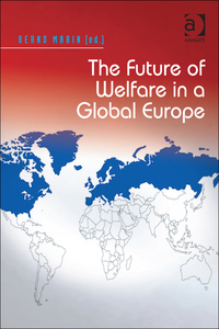 Omslagafbeelding: The Future of Welfare in a Global Europe 9781472463081
