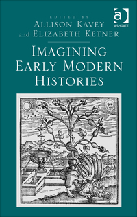 Imagen de portada: Imagining Early Modern Histories 9781472465177