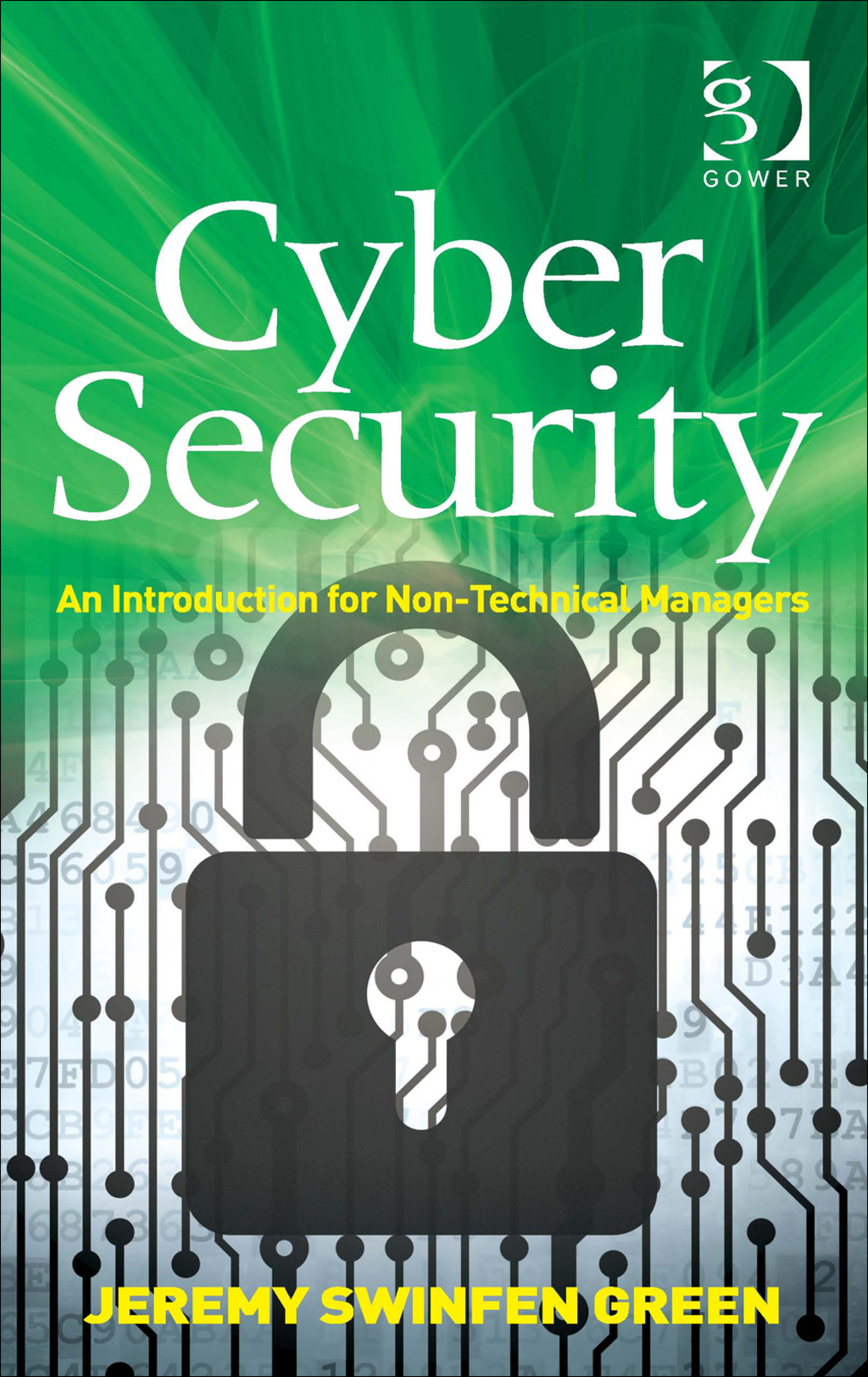 Cyber Security: An Introduction for Non-Technical Managers