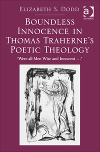 Cover image: Boundless Innocence in Thomas Traherne's Poetic Theology: 'Were all Men Wise and Innocent...' 9781472453976