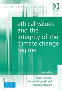 Imagen de portada: Ethical Values and the Integrity of the Climate Change Regime 9781472469595