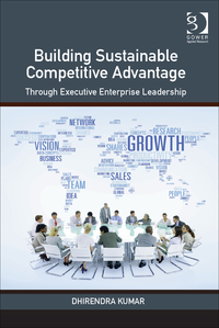 Cover image: Building Sustainable Competitive Advantage: Through Executive Enterprise Leadership 9781472470317