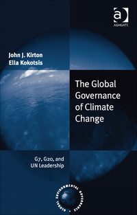 Cover image: The Global Governance of Climate Change: G7, G20, and UN Leadership 9780754675846