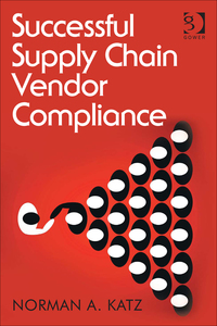 Omslagafbeelding: Successful Supply Chain Vendor Compliance 9781472472014