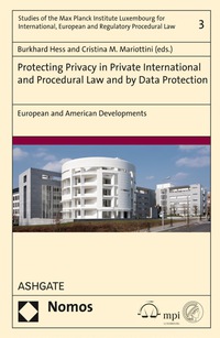 صورة الغلاف: Protecting Privacy in Private International and Procedural Law and by Data Protection: European and American Developments 9781472473301