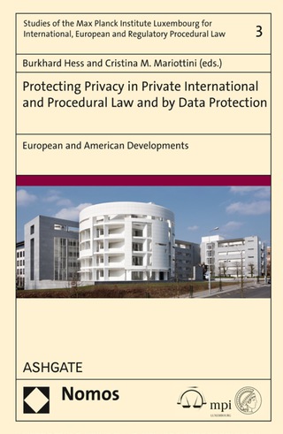 Cover image: Protecting Privacy in Private International and Procedural Law and by Data Protection: European and American Developments 9781472473301