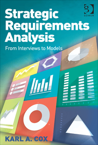 Cover image: Strategic Requirements Analysis: From Interviews to Models 9781472474728