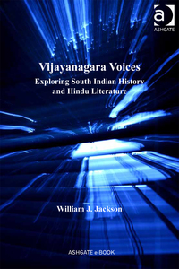 Cover image: Vijayanagara Voices: Exploring South Indian History and Hindu Literature 9780754639503