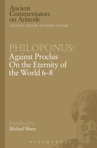 Cover image: Philoponus: Against Proclus On the Eternity of the World 6-8 1st edition 9781472557711