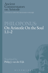 表紙画像: Philoponus: On Aristotle On the Soul 1.1-2 1st edition 9781472557773