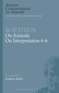 Cover image: Boethius: On Aristotle on Interpretation 4-6 1st edition 9781472557902