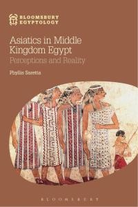 Cover image: Asiatics in Middle Kingdom Egypt 1st edition 9781474226233