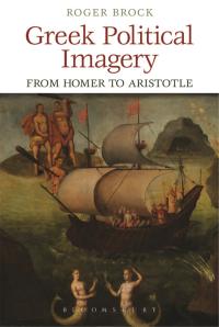 Cover image: Greek Political Imagery from Homer to Aristotle 1st edition 9781472591661