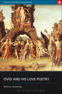 Cover image: Ovid and His Love Poetry 1st edition 9780715632895