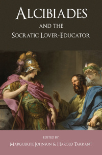 Cover image: Alcibiades and the Socratic Lover-Educator 1st edition 9781472504463