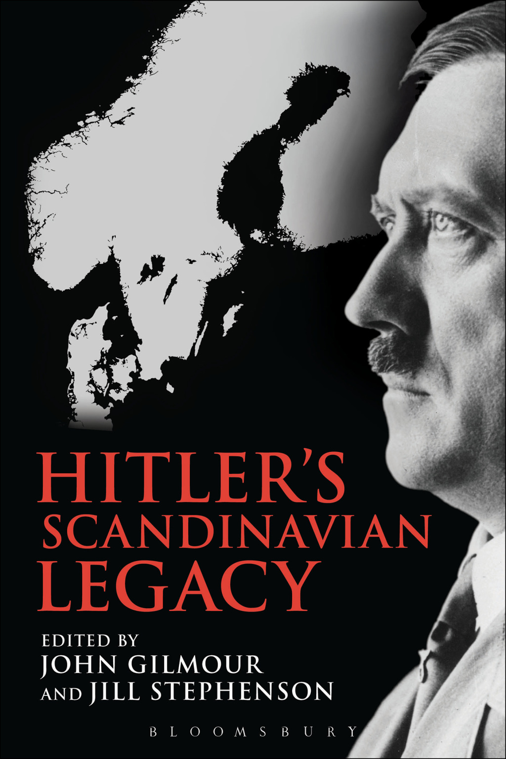 Hitler’s Scandinavian Legacy 1st Edition