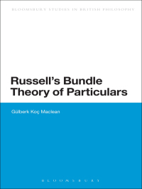 Imagen de portada: Bertrand Russell's Bundle Theory of Particulars 1st edition 9781474257022