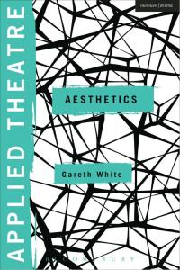 Cover image: Applied Theatre: Aesthetics 1st edition 9781472513557